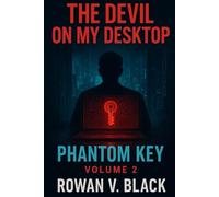The Devil on My Desktop: Phantom Key: 2