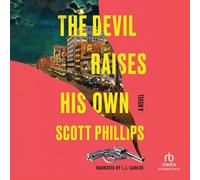 The Devil Raises His Own