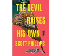 The Devil Raises His Own