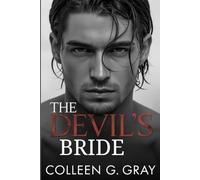 The Devil’s Bride: She Sold Her Soul To Save Her Mother. Now She Belongs To Him