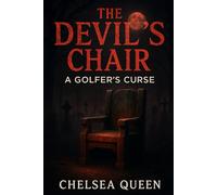 The Devil’s Chair: A Golfer’s Curse