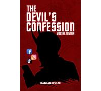 The Devil’s Confession: (Social Media)