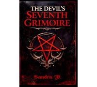 THE DEVIL’S SEVENTH GRIMOIRE: A Gripping Occult Horror and Dark Psychological Thriller