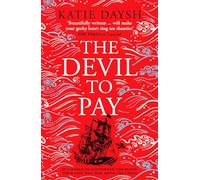 The Devil to Pay: A sweeping and epic queer historical adventure