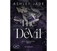 The Devil. Una storia dove non ci sono eroi. Solo diavoli. Devil's playground duet. Vol. 1