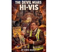 The Devil Wears Hi-Vis