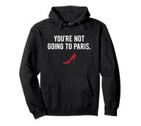 The Devil Wears Prada You're Not Going To Paris Felpa con Cappuccio