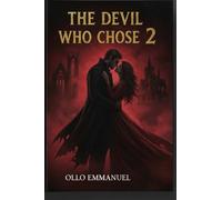 THE DEVIL WHO CHOSE ME BOOK TWO: When Resonance Breaks, What Darkness Remembers