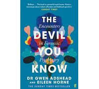 The Devil You Know – Encounters in Forensic Psychiatry – Editore Faber & Faber