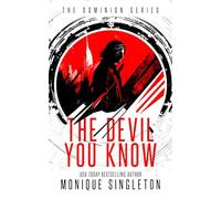The Devil You Know: Until You Don't