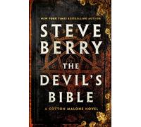The Devil's Bible: An utterly gripping and addictive action-adventure thriller from New York Times bestselling author Steve Berry