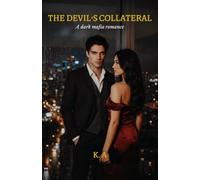 THE DEVIL'S COLLATERAL: A Dark Mafia Captive Romance Novella