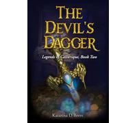 The Devil's Dagger (Legends of Calverique, Book Two): A Historical Romance Pirate Fantasy Novel: 2