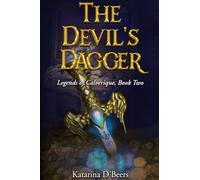 The Devil's Dagger (Legends of Calverique, Book Two): A Historical Romance Pirate Fantasy Novel