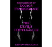 The Devil's Doppelgänger: The Obsession of Doctor Pendergrass