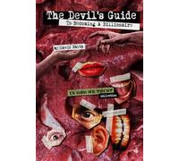 The Devil's Guide to Becoming a Billionaire: In God We Trust Collection