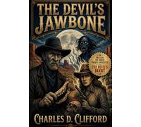 The Devil's Jawbone: A Weird Western Tale