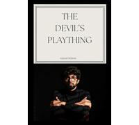 The Devil's Plaything: A Dark Psychological Thriller: Obsession, Manipulation, and Seven Years of Patience