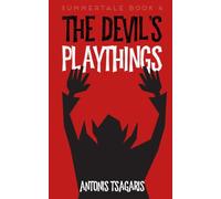 The Devil's Playthings: A Hell On Earth Story