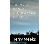 The Devil's Ploy- A Generational Curse: " The Legacy will Continue and so does the Story "