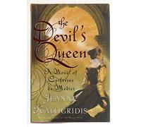 The Devil's Queen: A Novel of Catherine De Medici