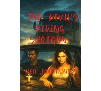 The Devil's Riding Shotgun