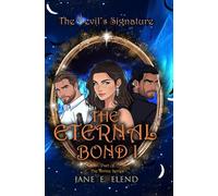 The Devil's Signature: The Eternal Bond Part I: Celestial Edition