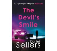 The Devil's Smile: The chilling crime novel from bestselling author Daniel Sellers