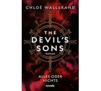 The Devil's Sons 5: Alles oder nichts: Roman | Das fulminante Finale der Devil's Sons| Band 5