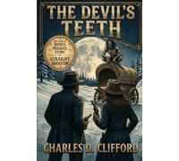 The Devil's Teeth: A Weird Western Tale
