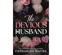 The Devious Husband : A Forbidden Enemies to Lovers Arranged Marriage Romance (The Windsors Book 6)
