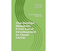 The DevOps Blueprint: From Local Development to Cloud CI/CD: Cloud Deployment Hands-On