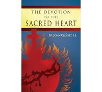 John Croiset Devotion to the Sacred Heart of Jesus (Tascabile)