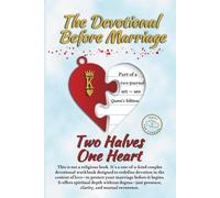 The Devotional Before Marriage: A Couples Workbook for Him - a Relationship Devotional for Engaged Men Seeking Emotional Clarity, and for Newlywed Men Protecting Their Bond After Vows.