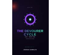 The Devourer Cycle: To exist is to be rewritten.
