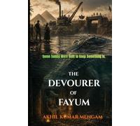 The Devourer of Fayum: A Historical Science Fiction | Creature Thriller