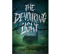 Kat Ellis The Devouring Light (Tascabile) (PRESALE 06/11/2025)