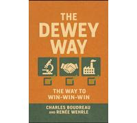 The Dewey Way: The Way to Win-Win-Win