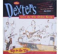 The Dexters - Hip to the Tip