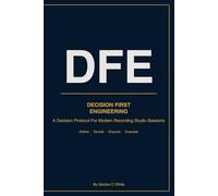 The DFE Cognitive Protocol: A Compact Discipline Manual for Modern Recording Environments