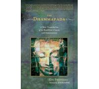 The Dhammapada: A New Translation of the Buddhist Classic with Annotations