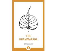 The Dhammapada: A Translation of the Buddhist Classic with Annotations: 1