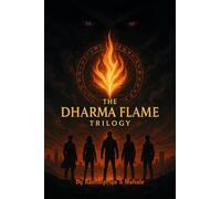The Dharma Flame Trilogy