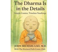 The Dharma Is in the Details: Simple Comics, Timeless Teachings