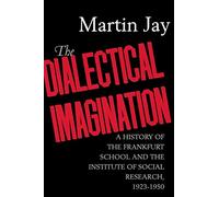 Martin Jay The Dialectical Imagination (Tascabile)