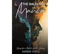 The Dialectics of Mania