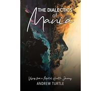 The Dialectics of Mania