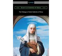 The Dialogue of Saint Catherine of Siena (Tascabile)