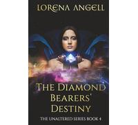 The Diamond Bearers' Destiny: 4