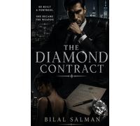 The Diamond Contract: He built a fortress, She became the weapon